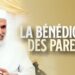 LA BENEDICTION DES PARENTS
